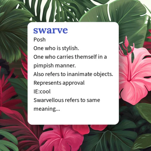 Swarve Sample Urban Dictionary: swarve