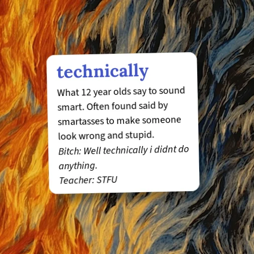 Urban Dictionary: technically