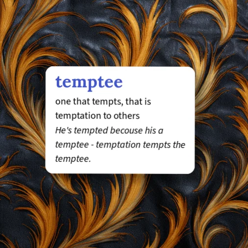 Tempted Example Urban Dictionary: temptee